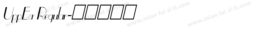 UppEa Regular字体转换